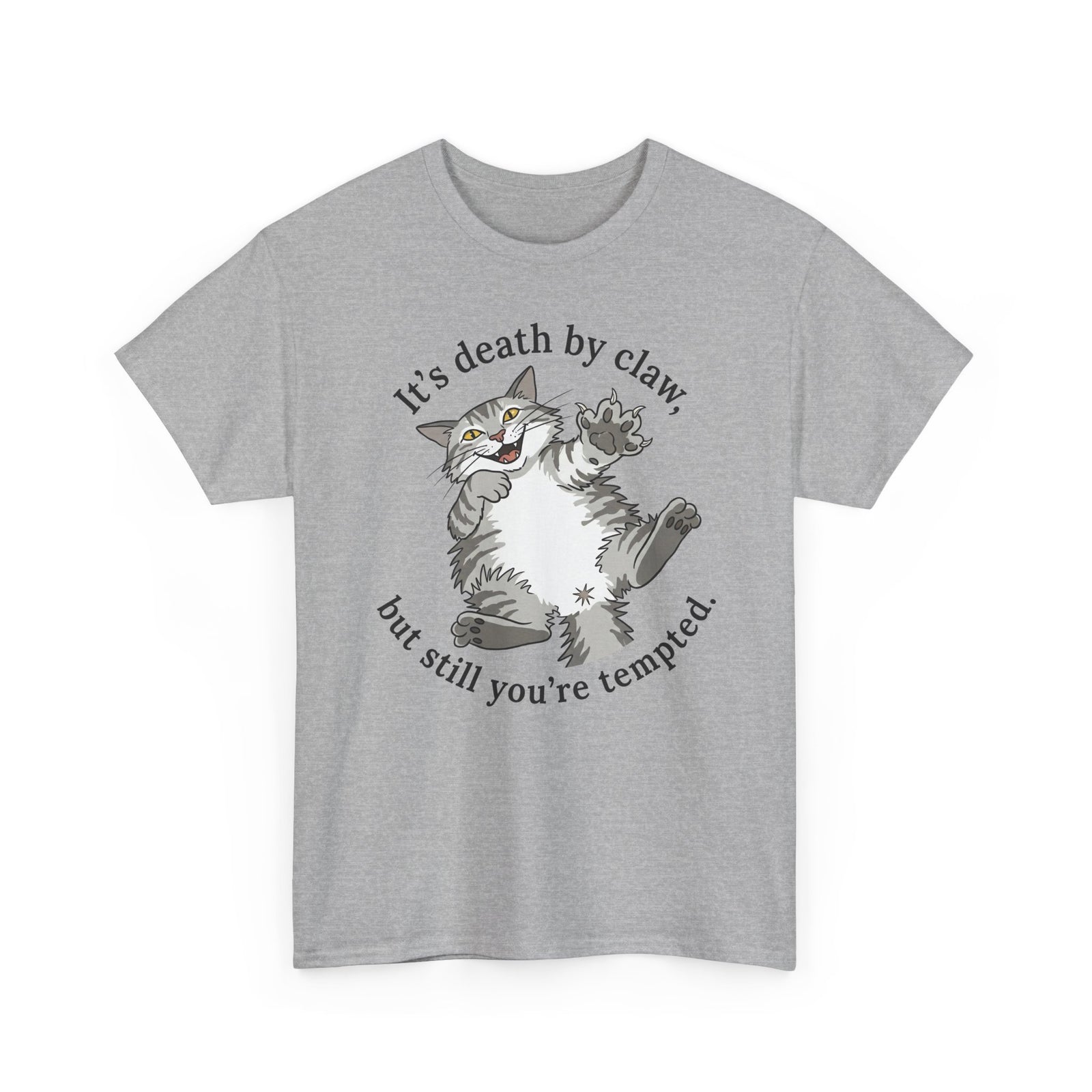 Cat Lovers T‑Shirt — "It's Death by Claw, but Still You're Tempted" Cute Kitten Tee