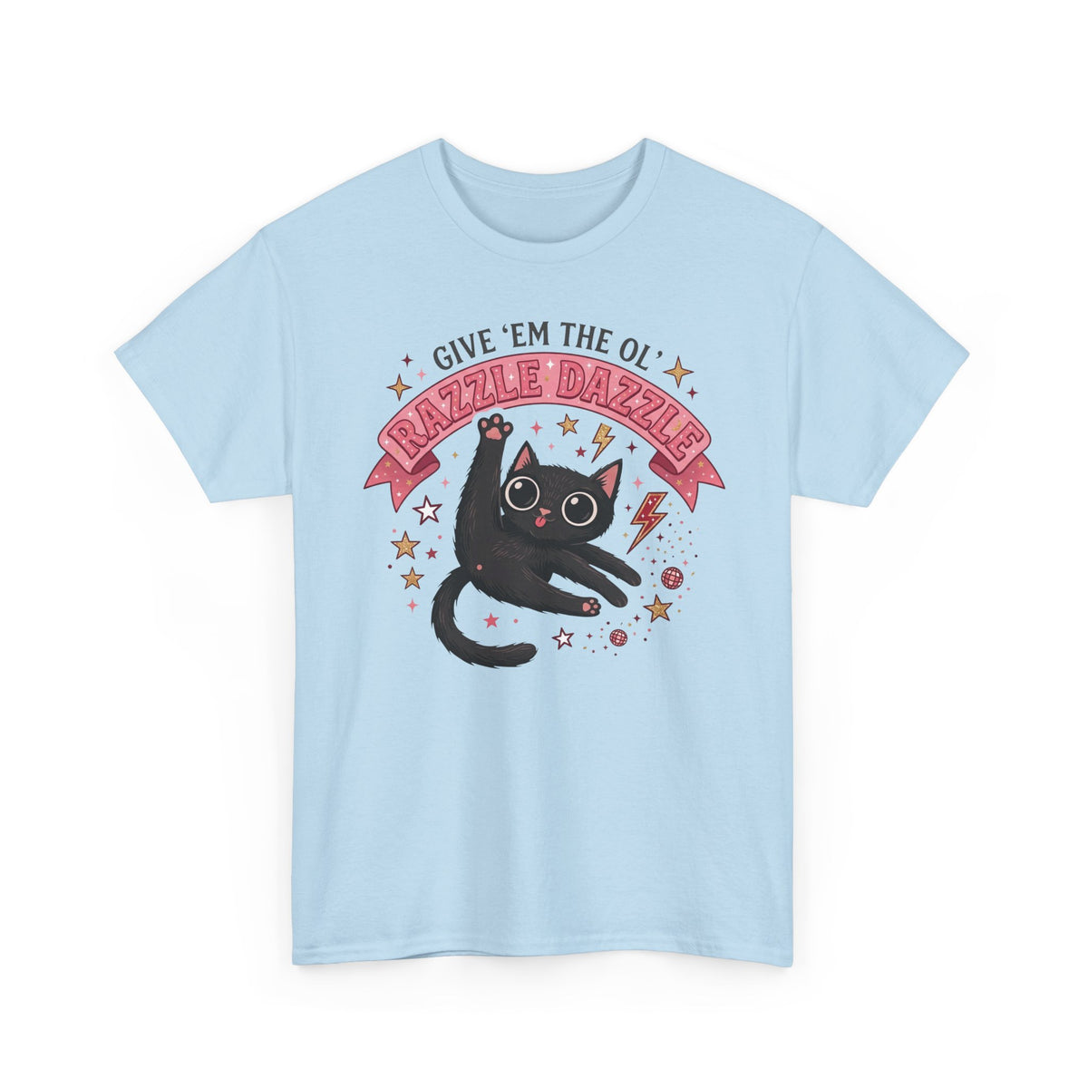 Razzle Dazzle Cat T-Shirt — Give 'em the Ol' Razzle Dazzle