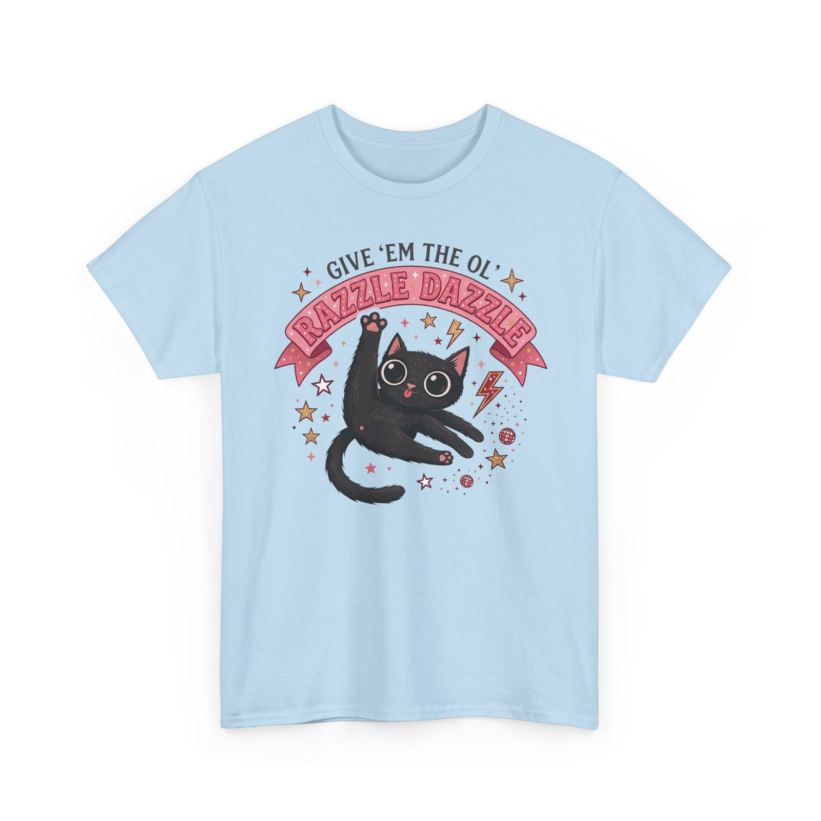 Razzle Dazzle Cat T-Shirt — Give 'em the Ol' Razzle Dazzle