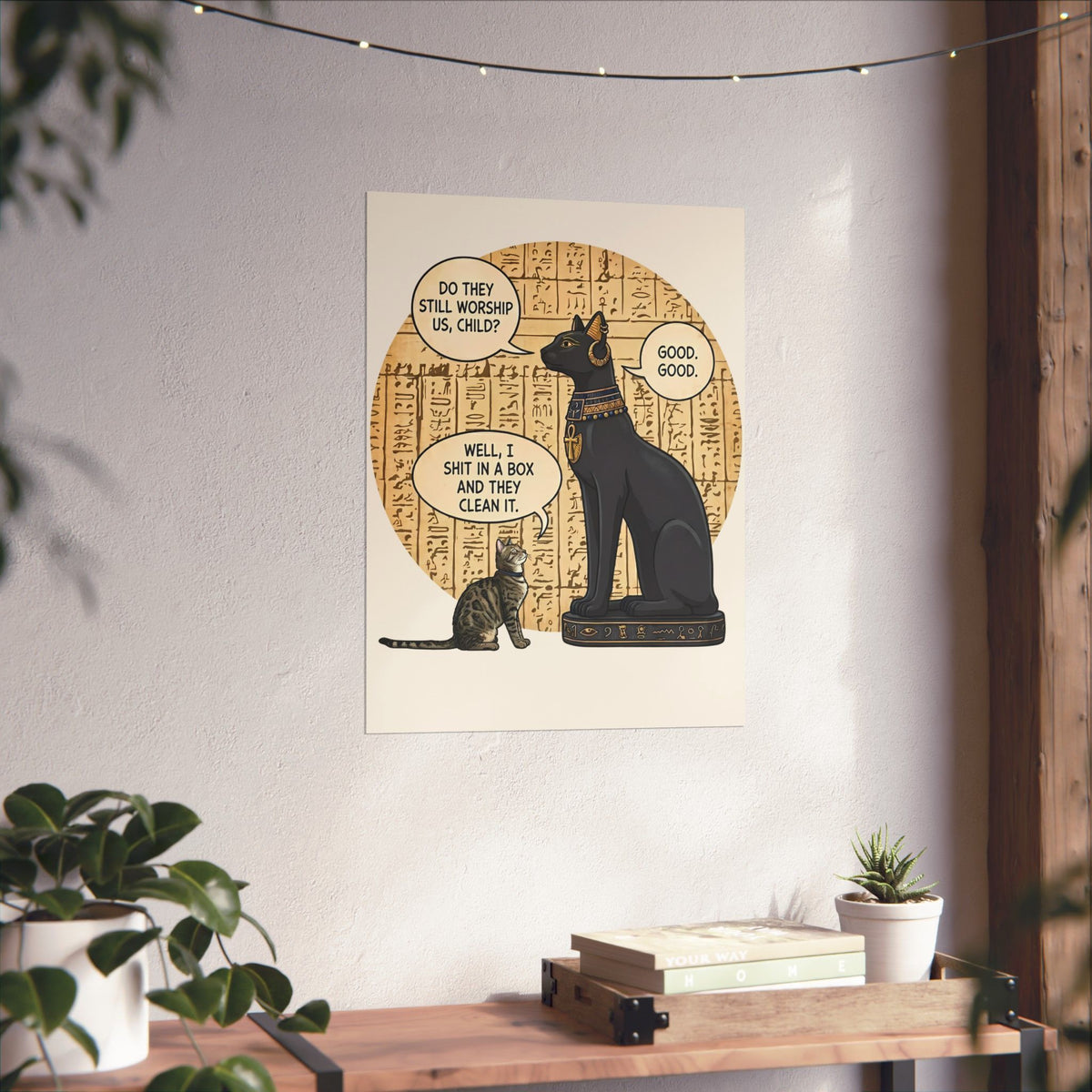 Do People Still Worship Cats? Funny Poster — Novelty Cat Lover Poster