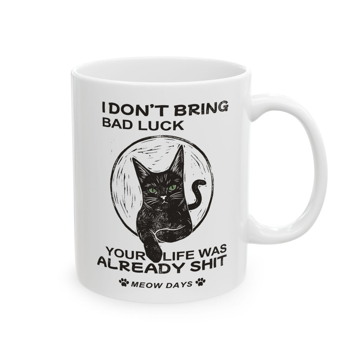 Black Cats Don't Bring Bad Luck Ceramic Mug — Cute Witchy Cat Mug for Cat Lovers