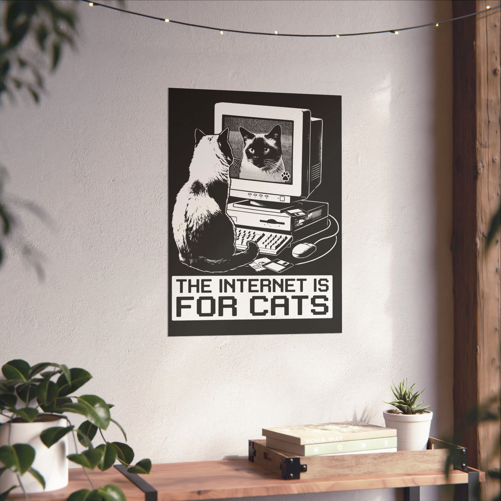 The Internet Is For Cats Poster