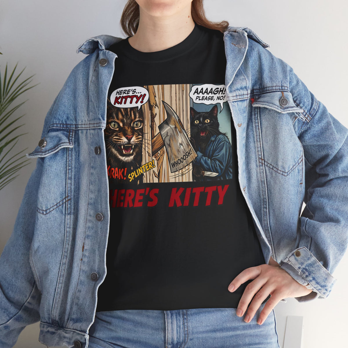 Here's Kitty T-Shirt — Sarcastic Here's Kitty Axe Comic Apparel