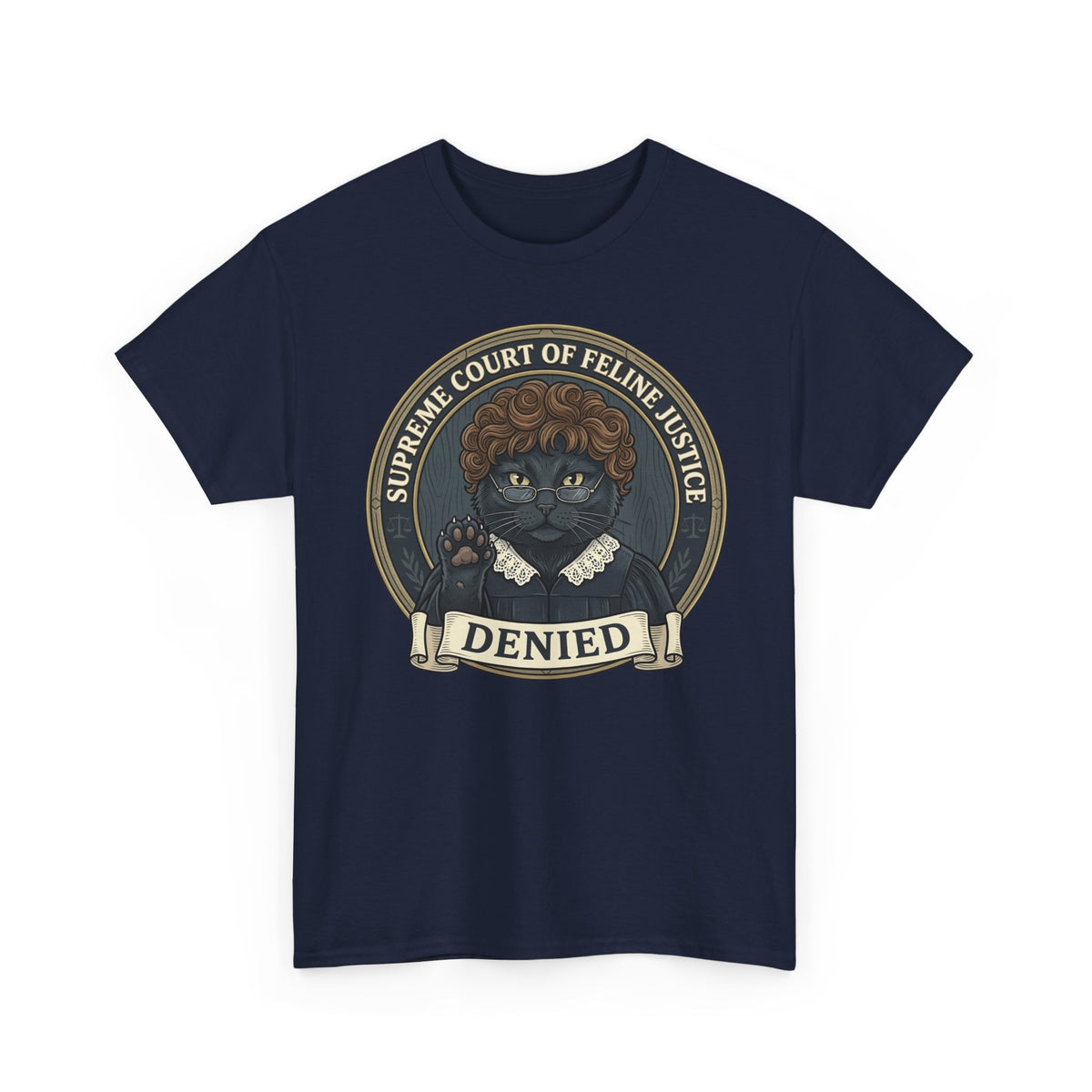 Supreme Court of Feline Justice: DENIED Cat Graphic Tee