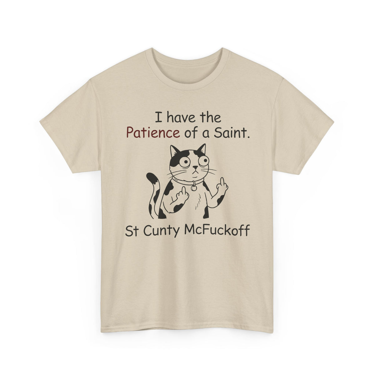 I Have the Patience of a Saint 'St Cunty Mcfuckoff' Cat T-Shirt