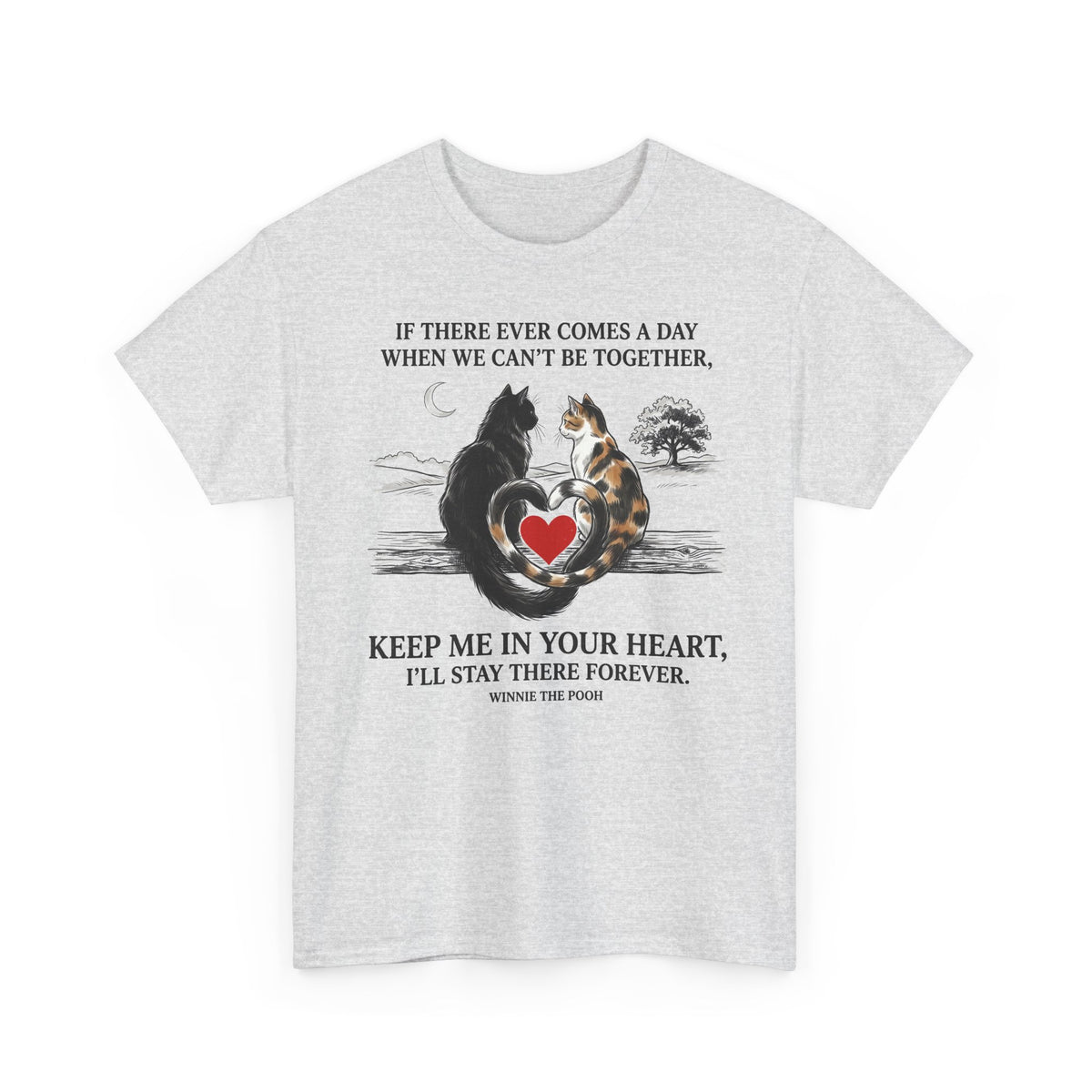 Cat Memorial T-Shirt — "Keep Me In Your Heart" Remembrance Tee