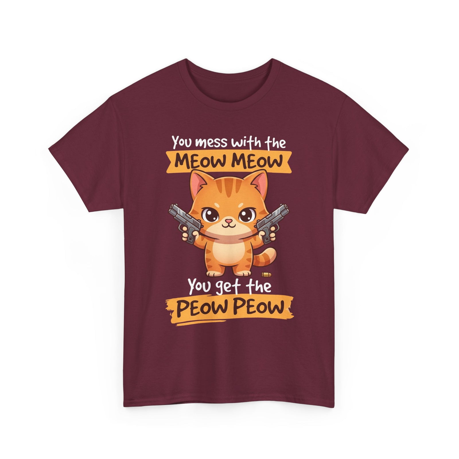 You Mess with the Meow Meow You Get the Peow Peow Cat T-Shirt