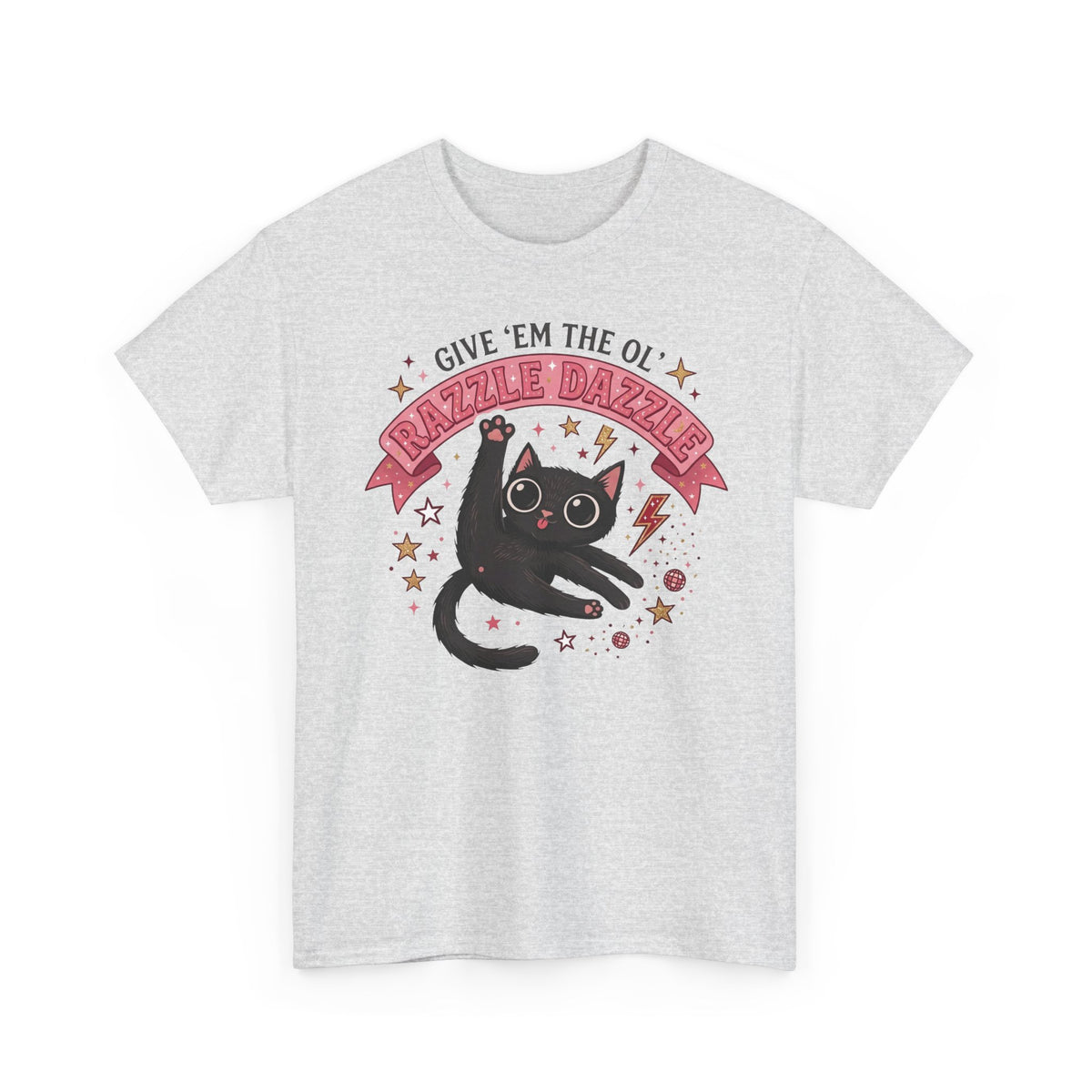 Razzle Dazzle Cat T-Shirt — Give 'em the Ol' Razzle Dazzle