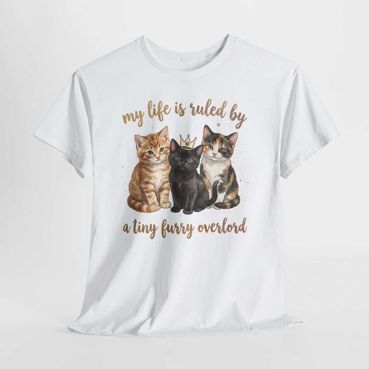 My Life Is Ruled By A Tiny Furry Overlord Cute Kitten Tee