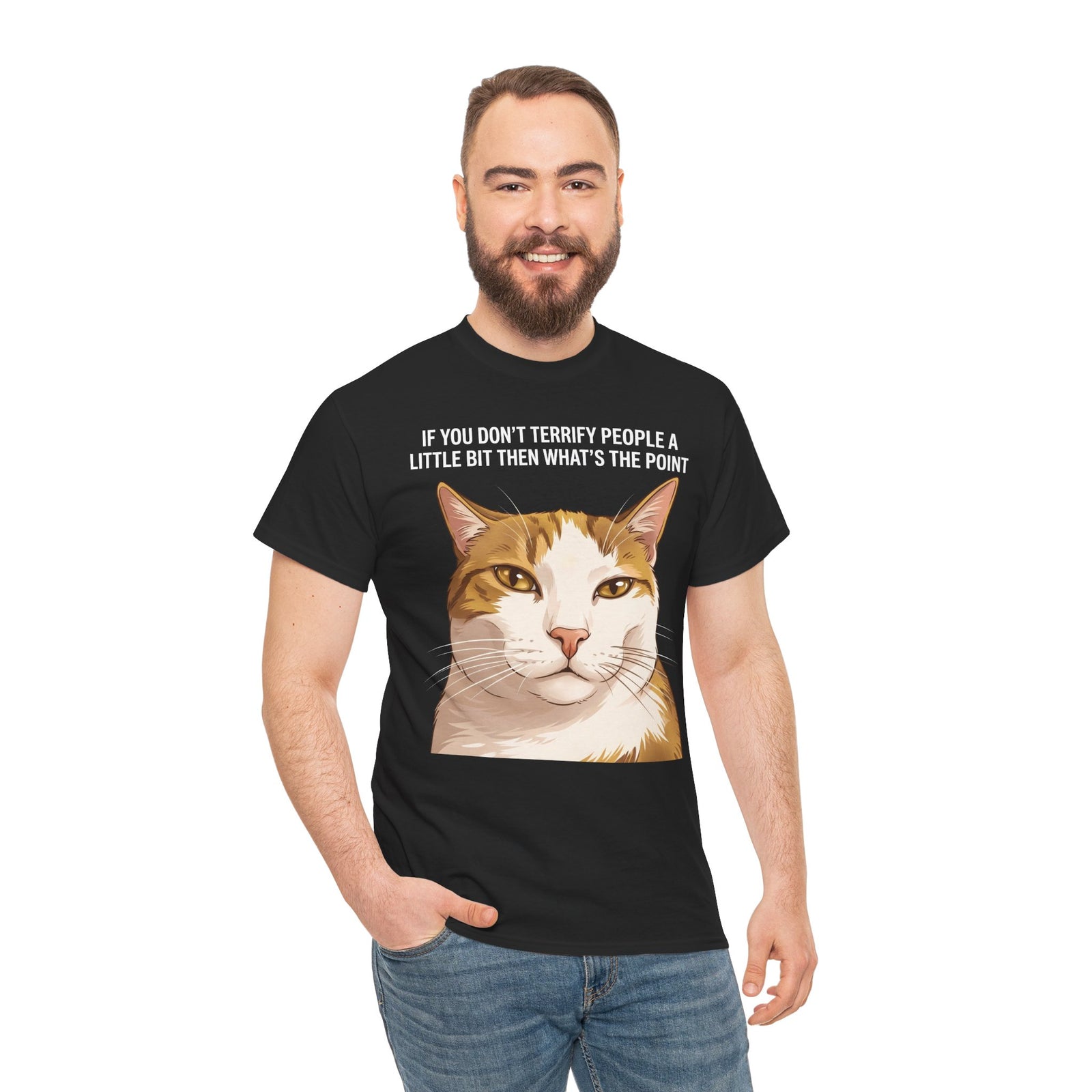 If You Don't Terrify People A Little Bit T-Shirt — Funny Sarcastic Orange Cat Tee