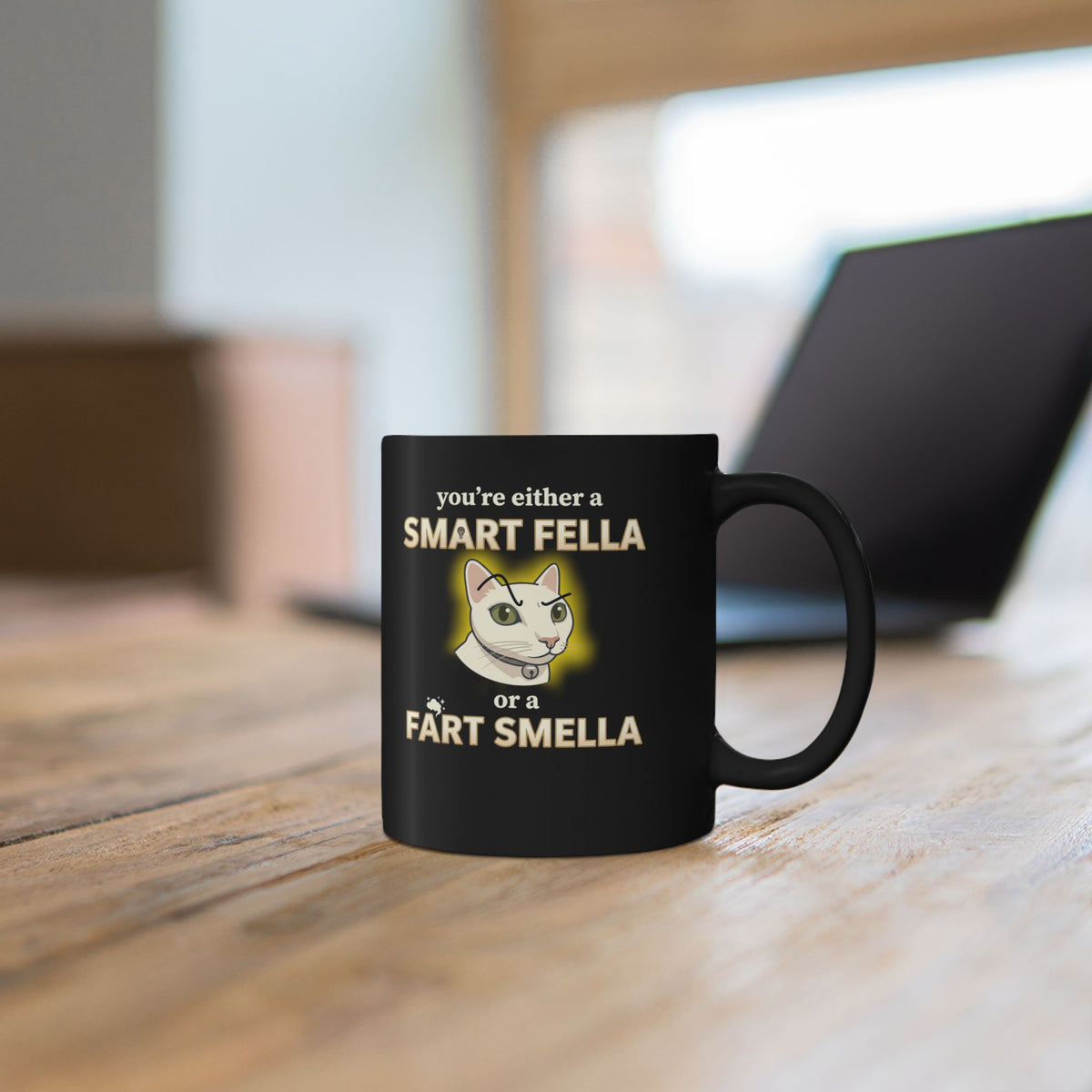 Funny Cat Mug — "You're Either a Smart Fella or a Fart Smella"