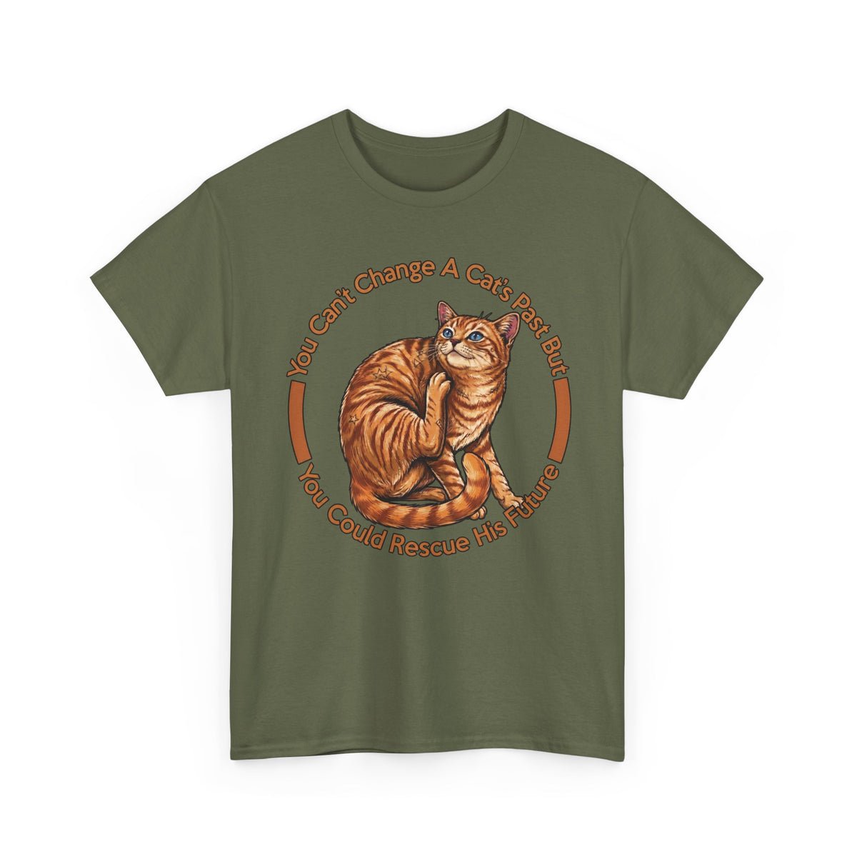 Rescue Cat T-Shirt — You Can't Change A Cat's Past Adoption Tee