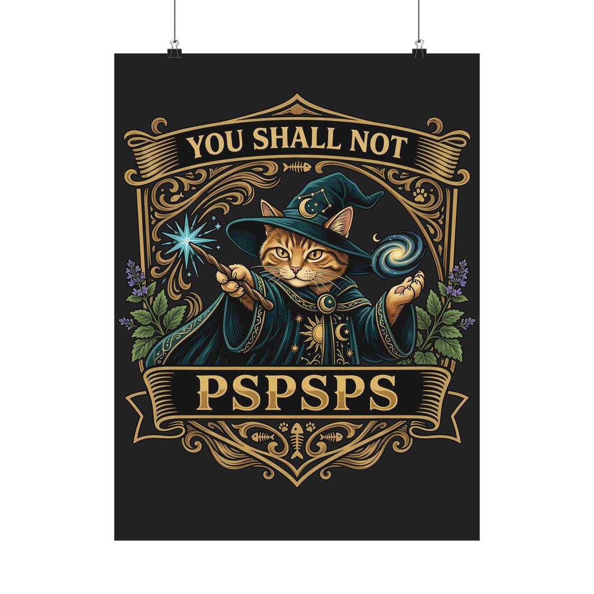 You Shall Not Pspsps Cat Poster