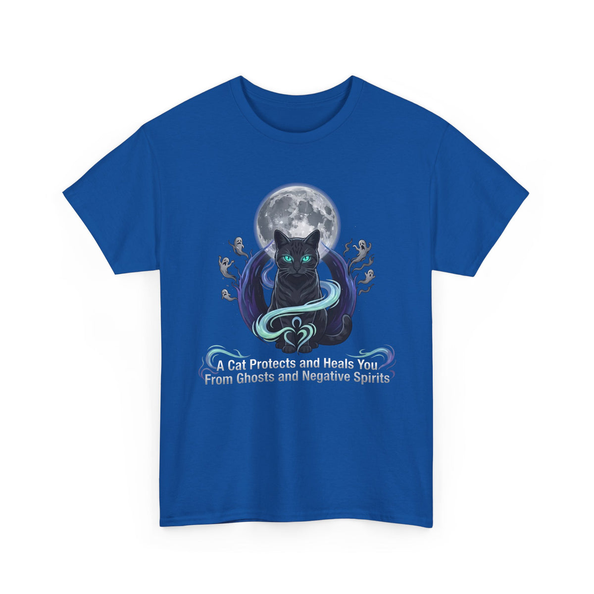 Protective Cat Tee — "A Cat Protects and Heals You From Ghosts and Negative Spirits"