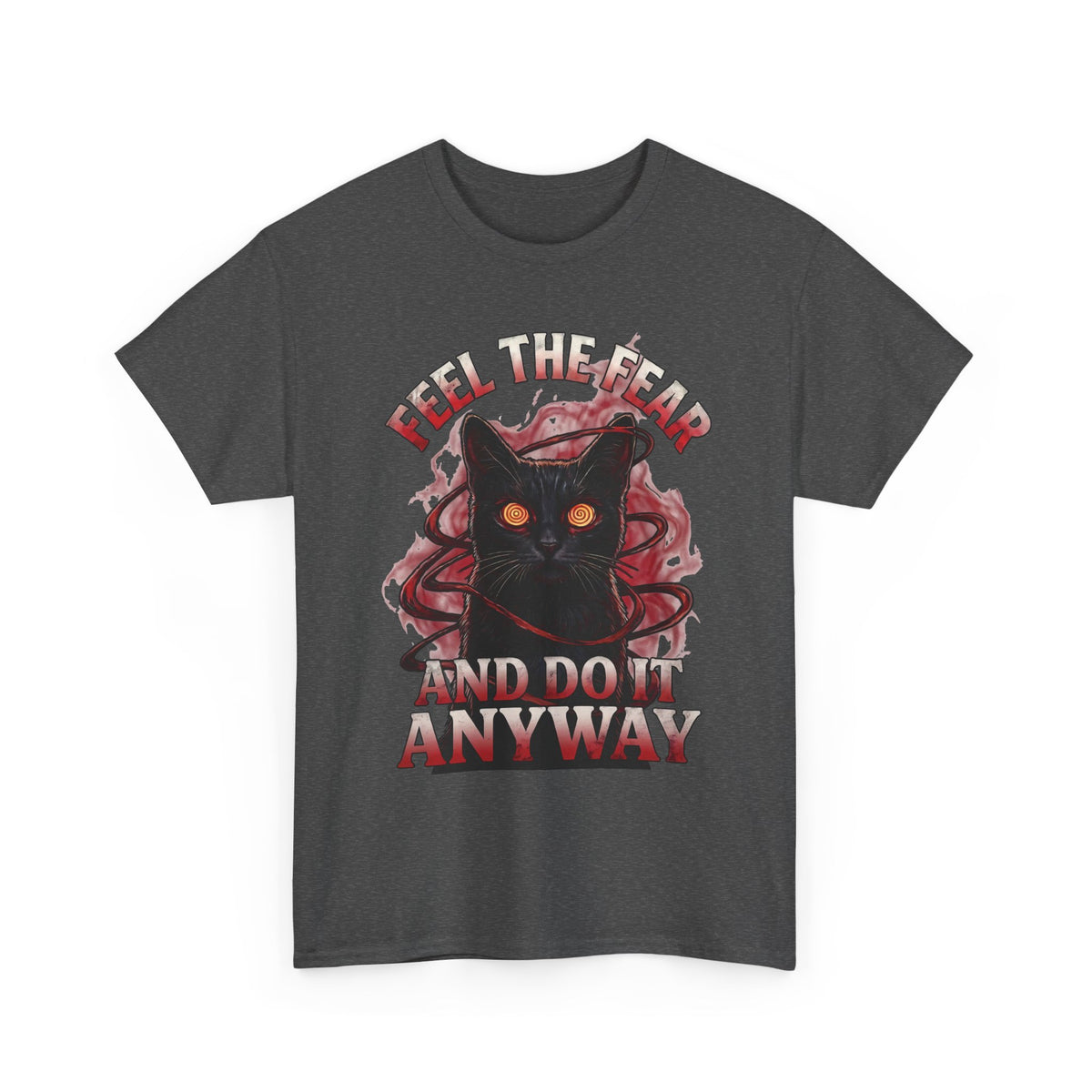 Feel The Fear And Do It Anyway T-Shirt — Hypnotic Black Cat Horror Graphic