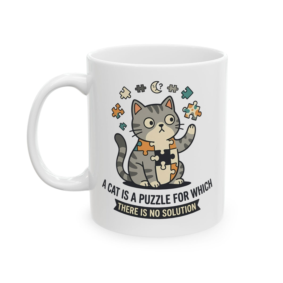 Cat Puzzle Ceramic Mug — "A Cat Is a Puzzle for Which There Is No Solution"