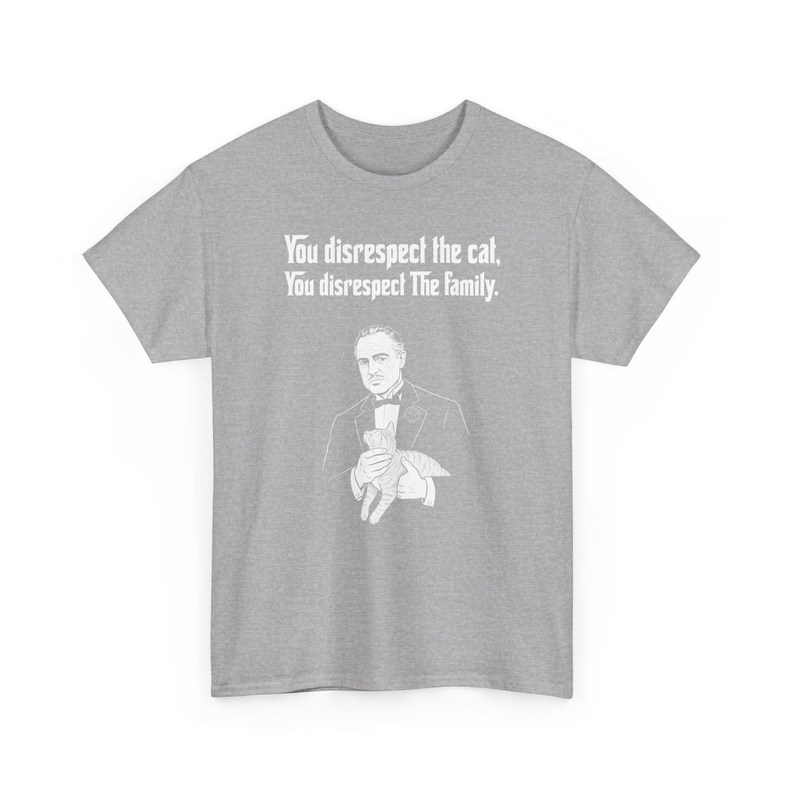 Cat Lovers Tee — "You Disrespect the Cat, You Disrespect the Family"
