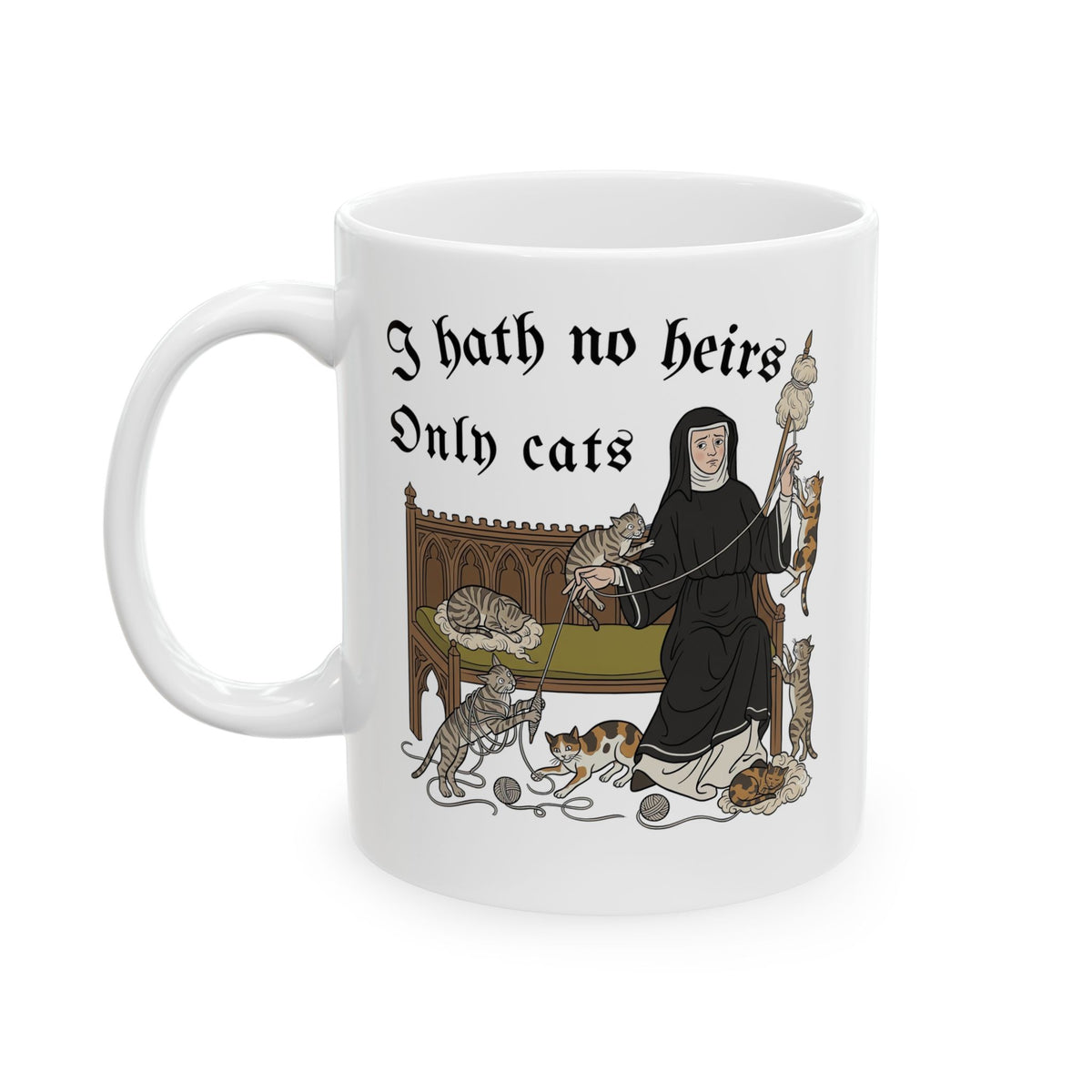 I Hath No Heirs, Only Cats Ceramic Mug