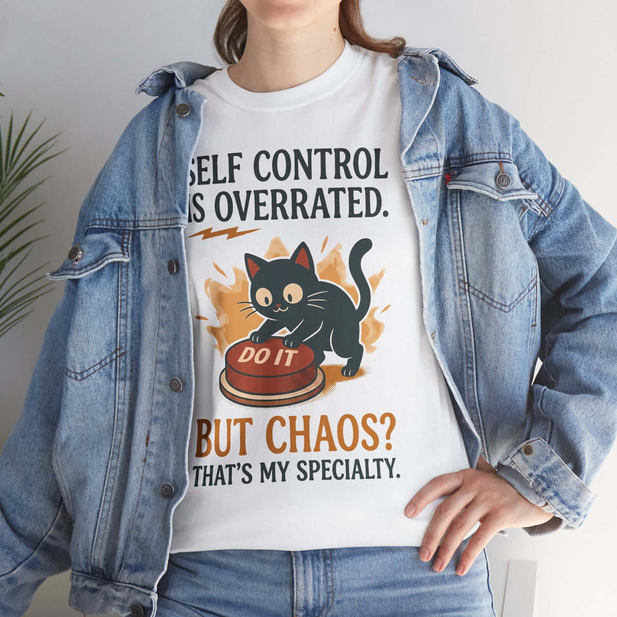 Self Control Is Overrated Cat T-Shirt — "But Chaos? That's My Specialty" Graphic Tee