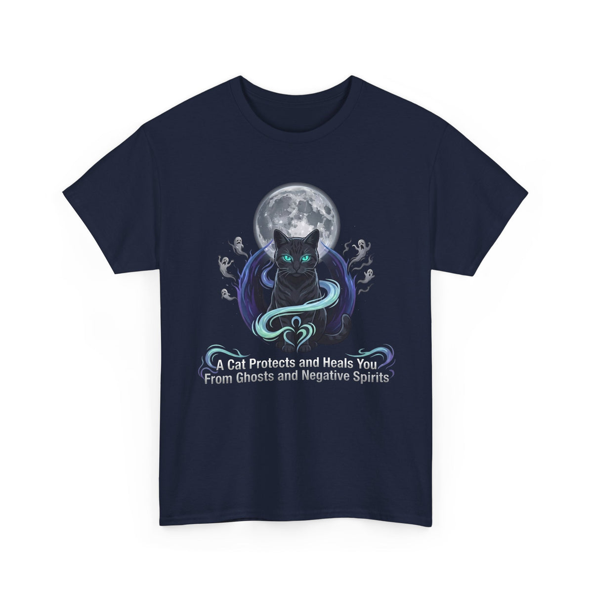 Protective Cat Tee — "A Cat Protects and Heals You From Ghosts and Negative Spirits"