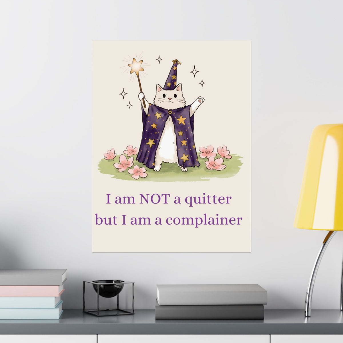 Funny Wizard Cat Poster — Whimsical Magical Feline Complainer Wall Art