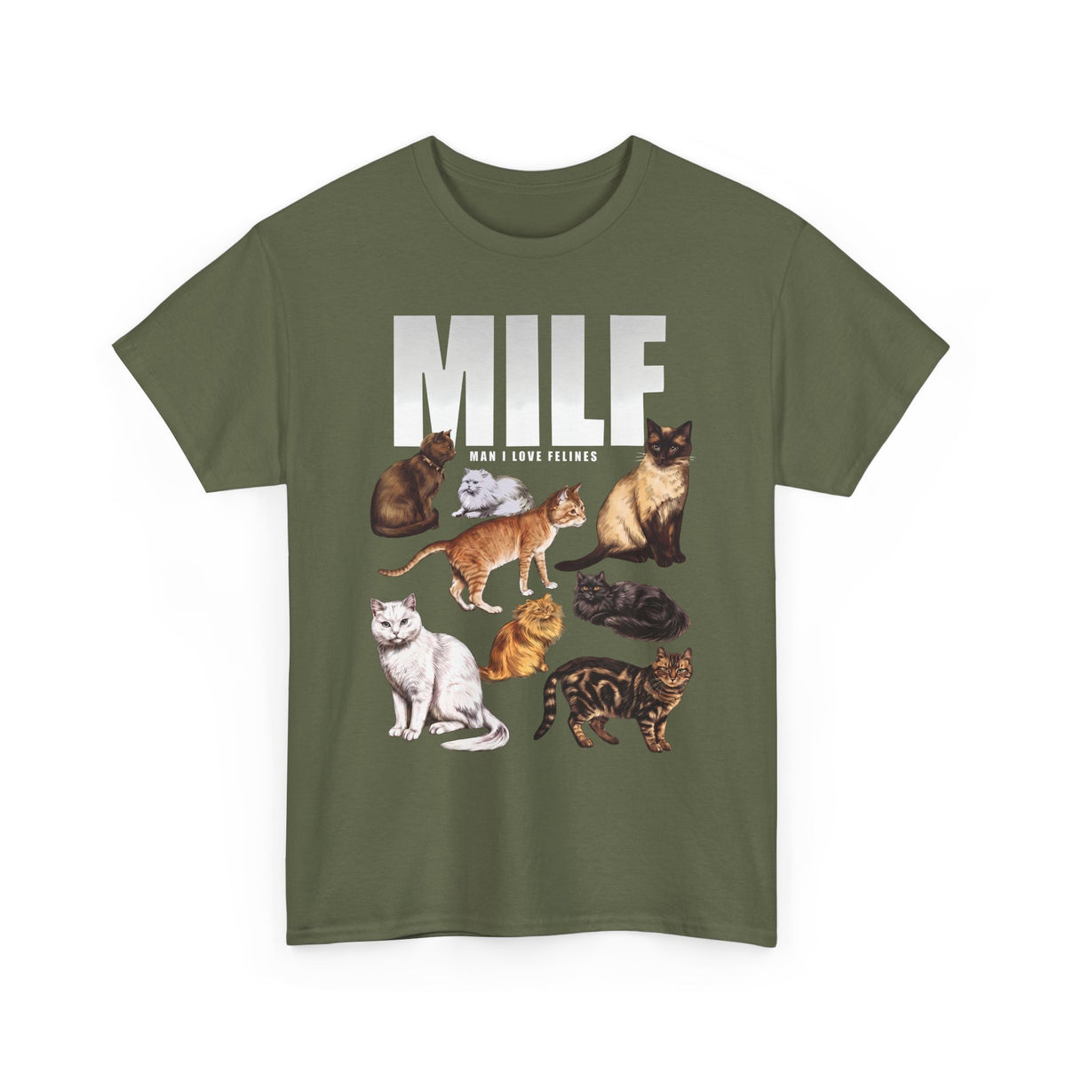 MILF Man I Love Felines T-Shirt — Funny Cat Breed Graphic Tee