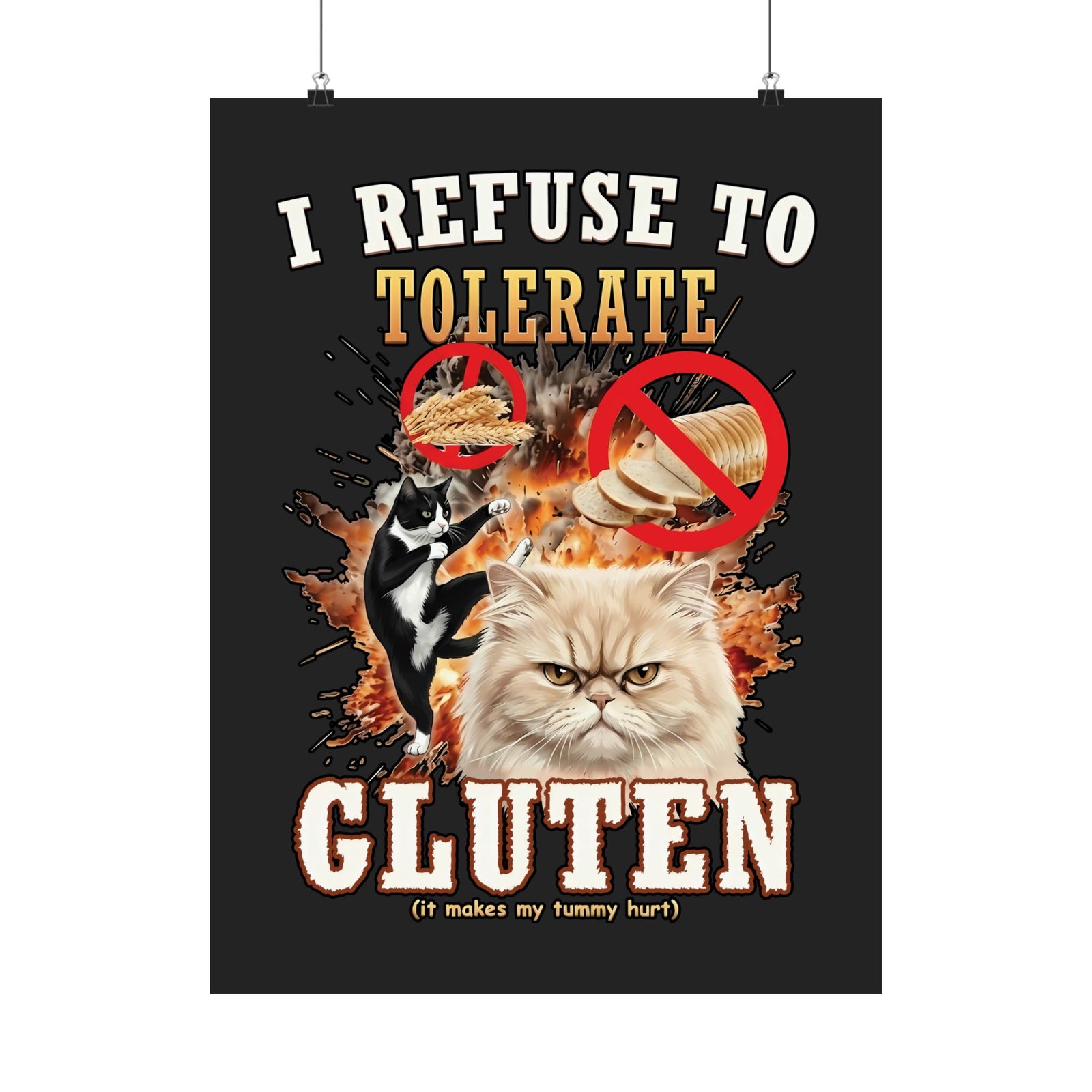 I Refuse To Tolerate Gluten Poster