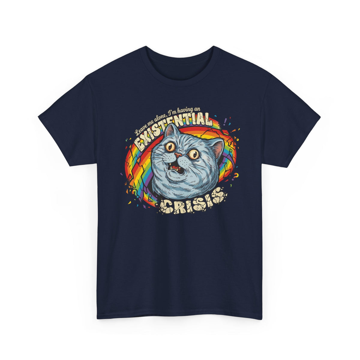Funny Cat T‑Shirt — "Leave Me Alone, I'm Having an EXISTENTIAL CRISIS"