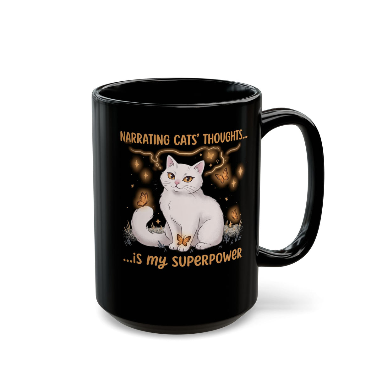 Narrating Cats' Thoughts Black Mug — "My Superpower" Cat Lover Mug