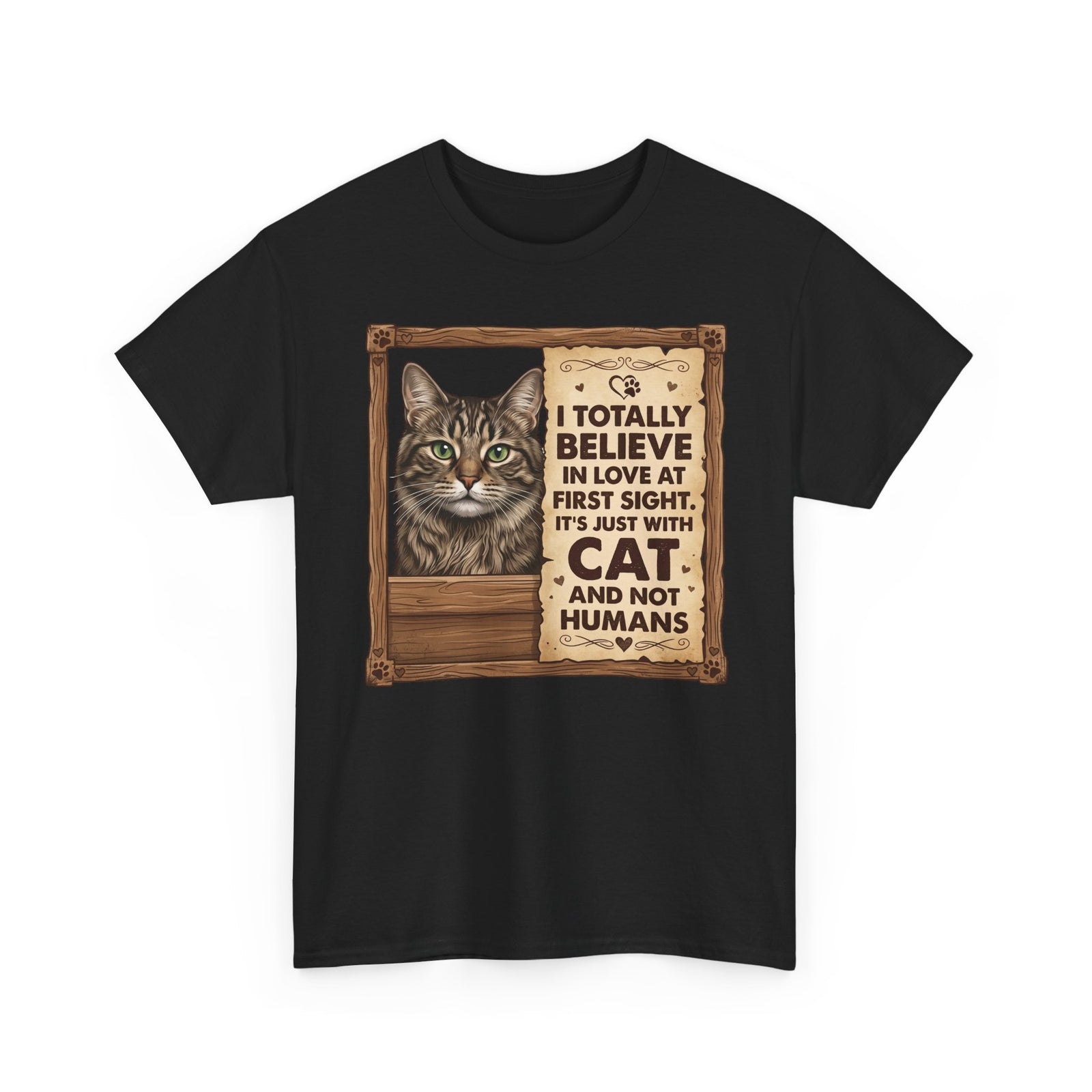 Funny Cat Quote I Totally Believe In Love At First Sight T-Shirt