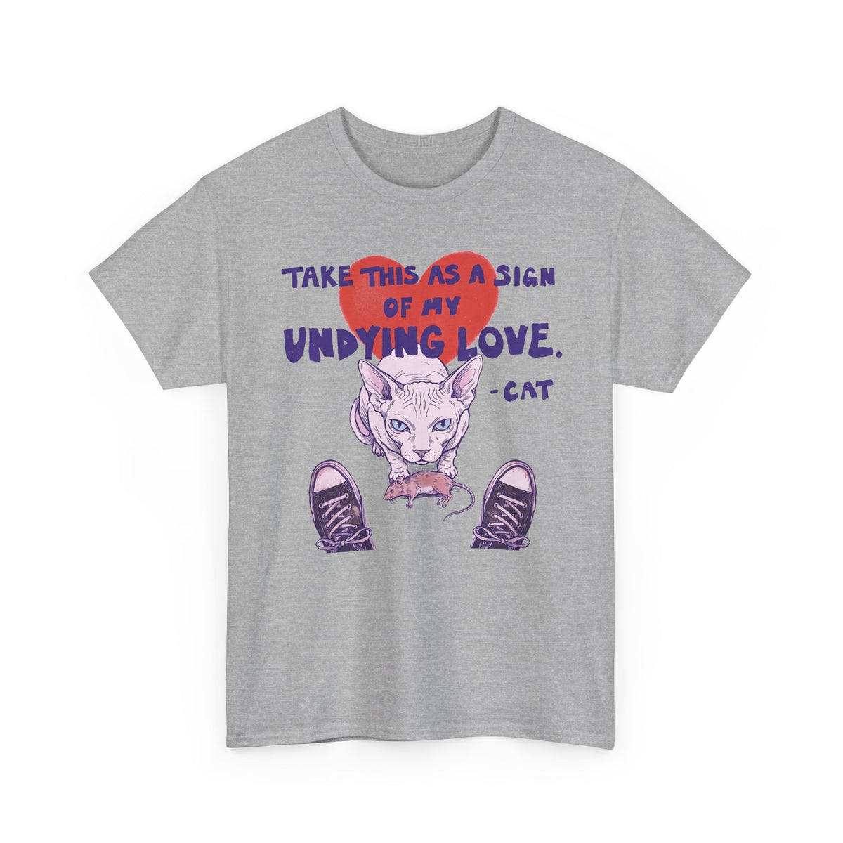 Cat Love Graphic Tee — “Take This as a Sign of My Undying Love”