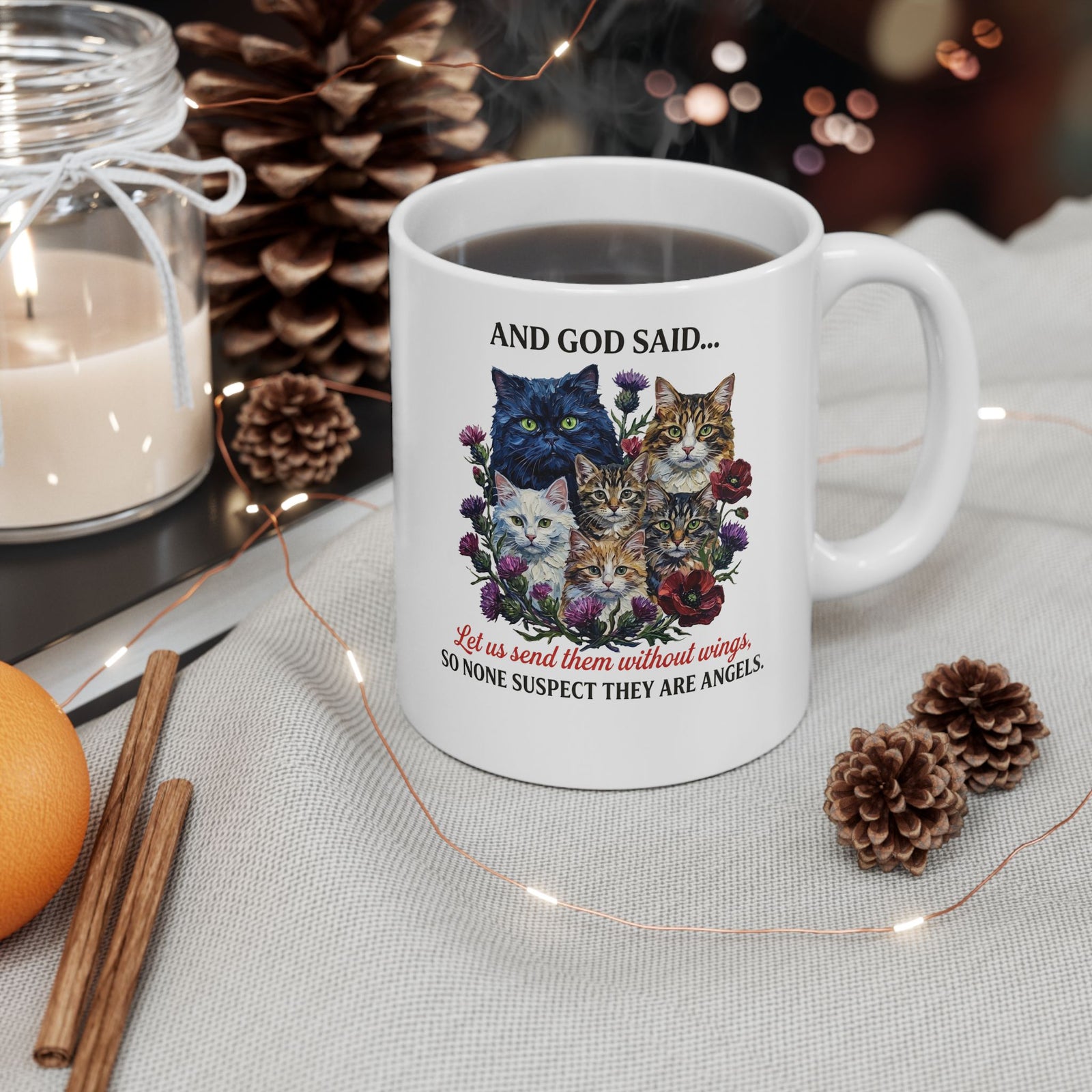 Cat Ceramic Mug - And God Said Cat Mug Cats Without Wings