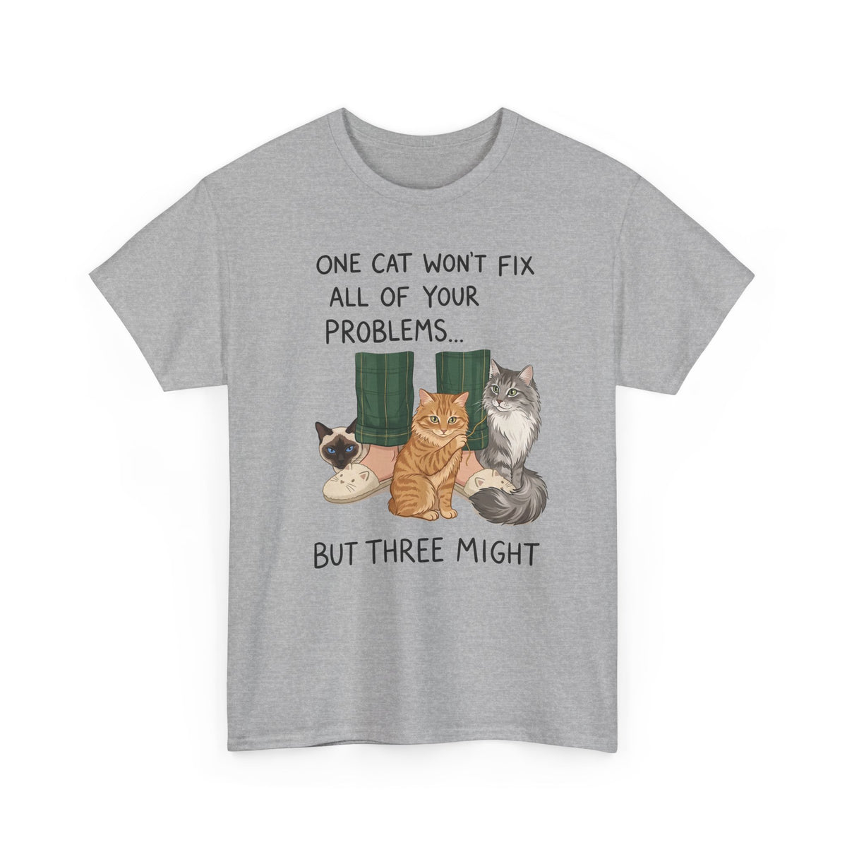 Three Cats Tee — "One Cat Won't Fix All Your Problems... But Three Might" Cat Lover Shirt