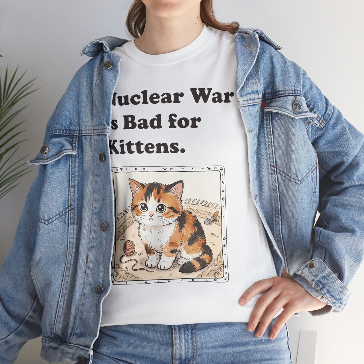 Nuclear War Is Bad for Kittens T-Shirt