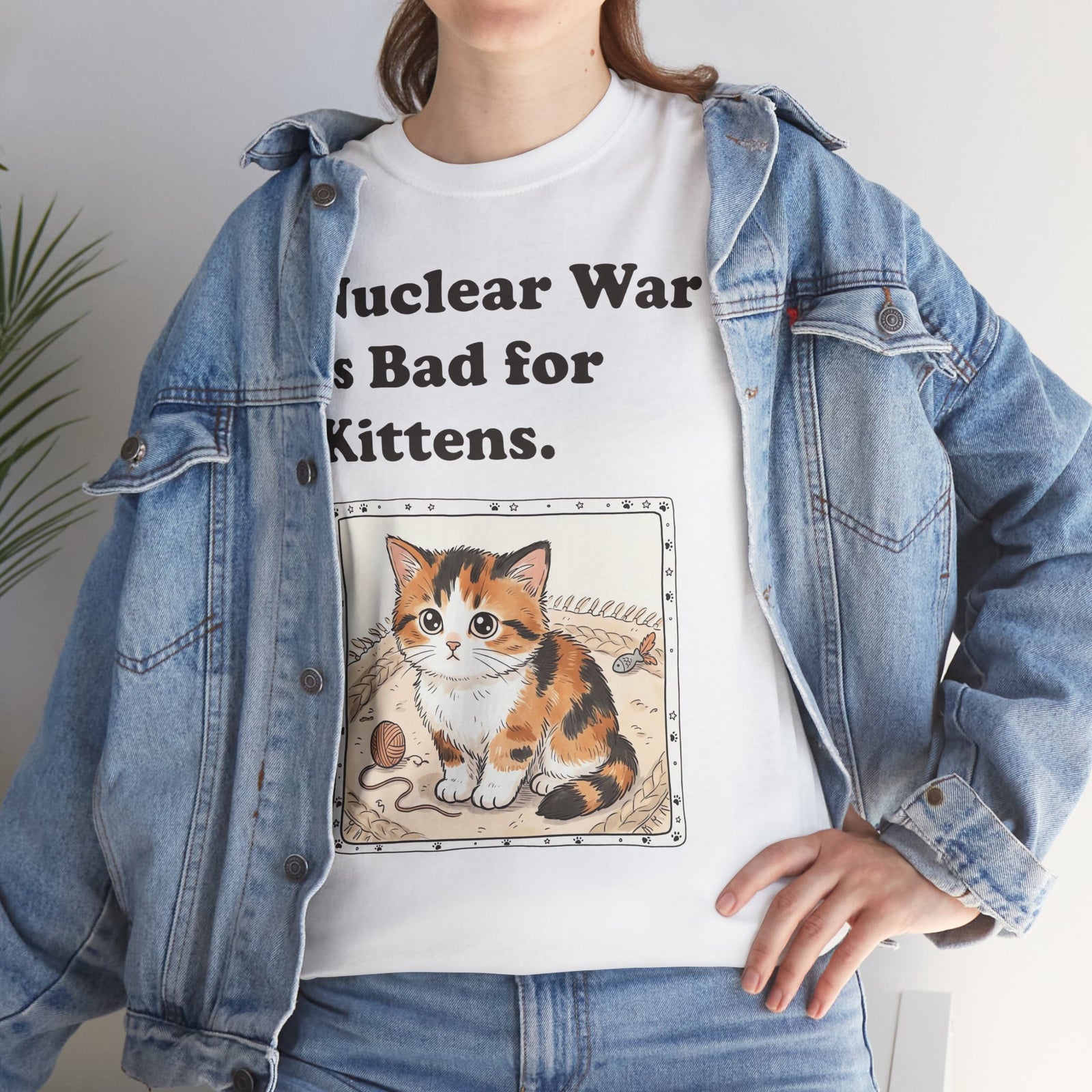 Nuclear War Is Bad for Kittens T-Shirt