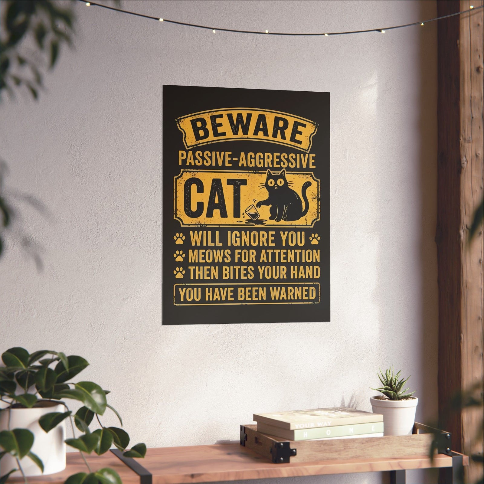 Beware Passive Aggressive Cat Poster