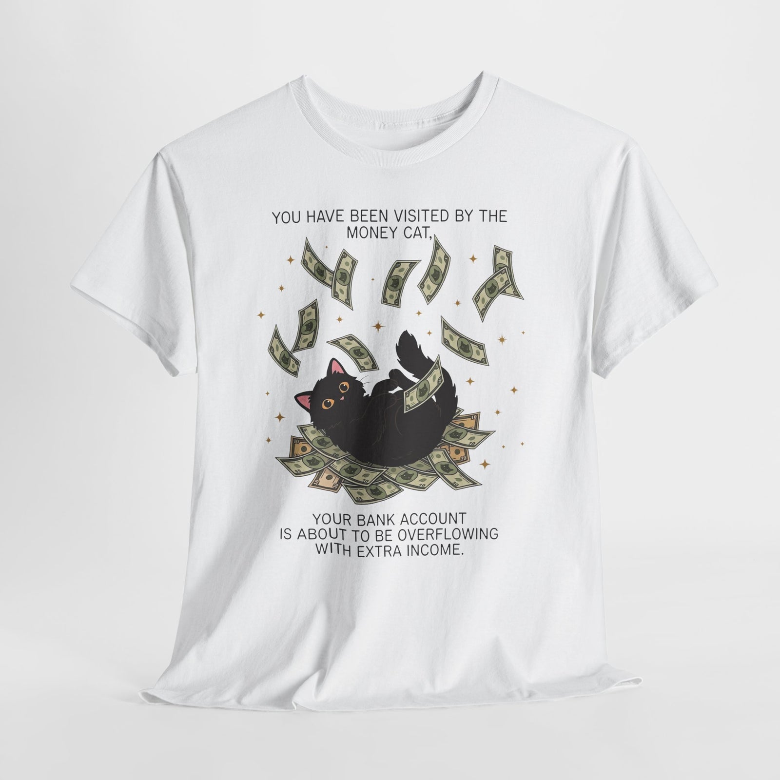 Money Cat T‑Shirt 'You Have Been Visited by the Money Cat' Lucky Cash Tee