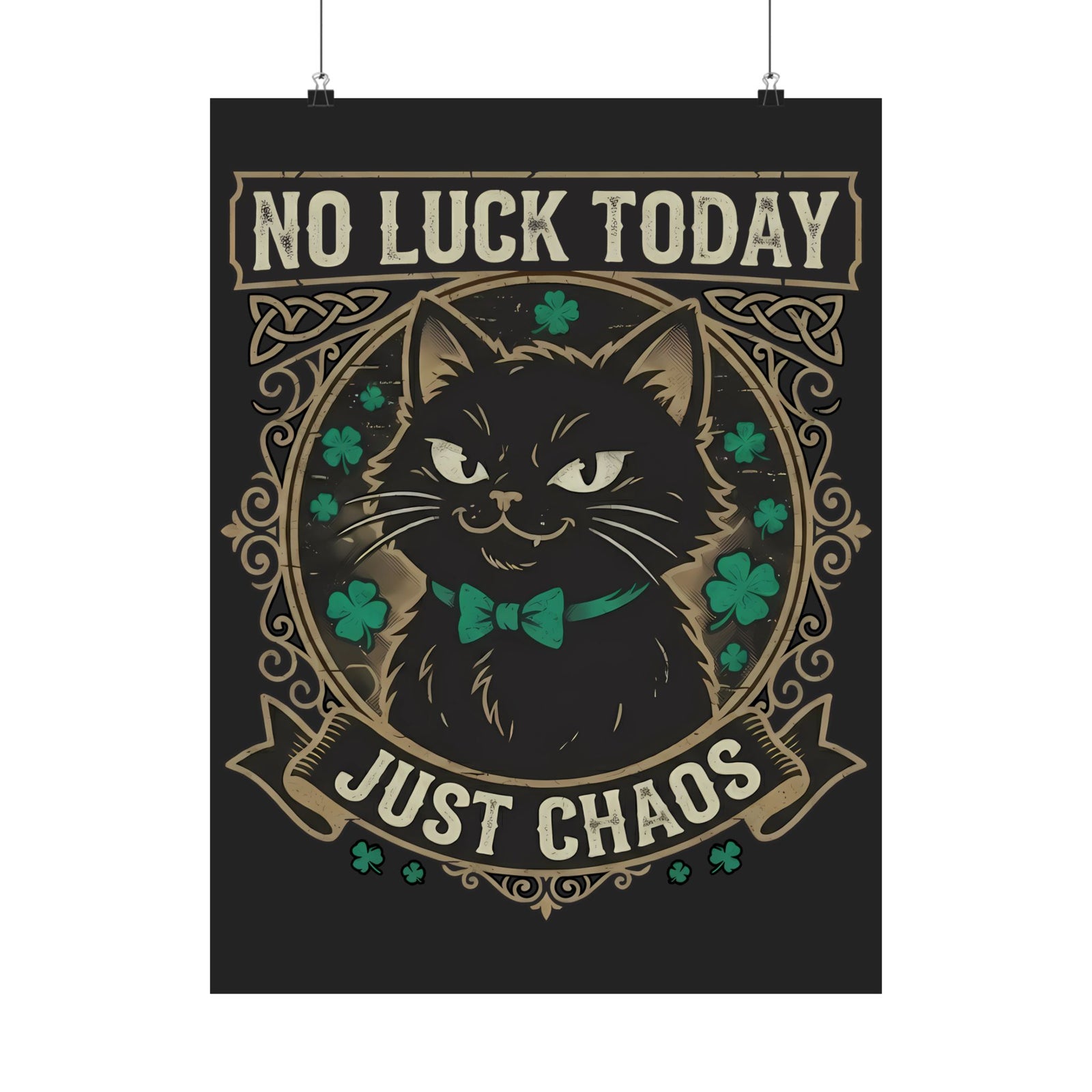 No Luck Today, Just Chaos — Black Cat Poster