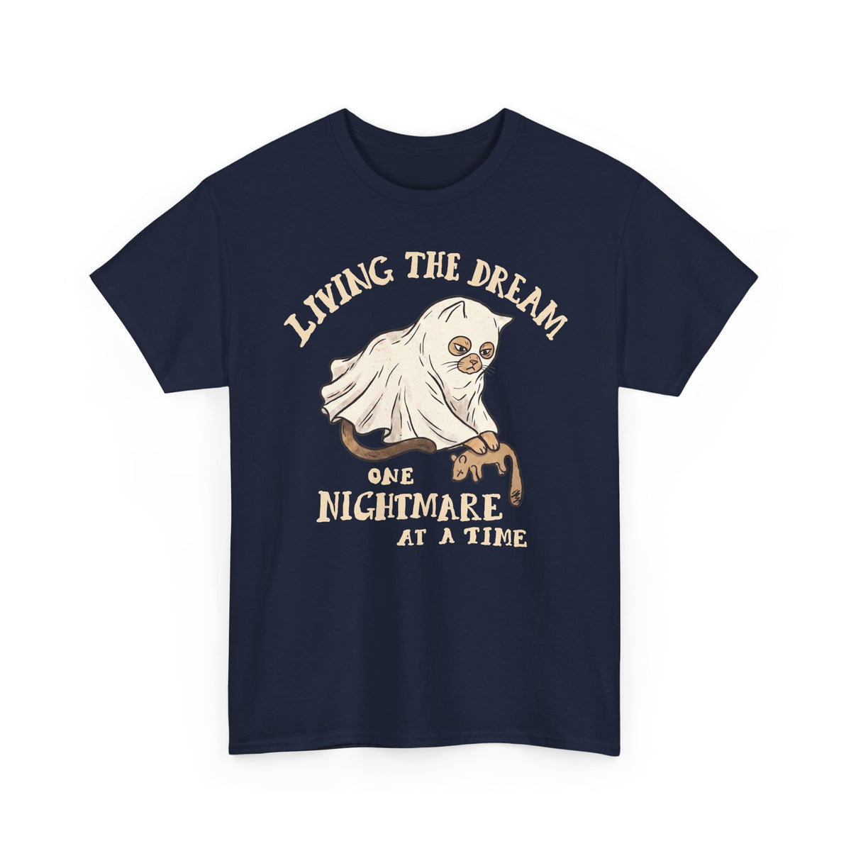 Living The Dream One Nightmare At A Time Ghost Cat — Sarcastic Halloween Art