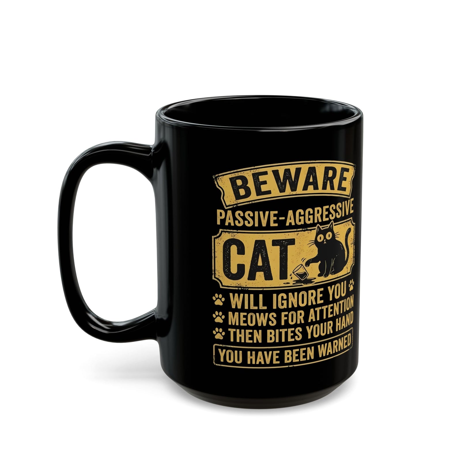 Beware Passive Aggressive Cat Black Mug