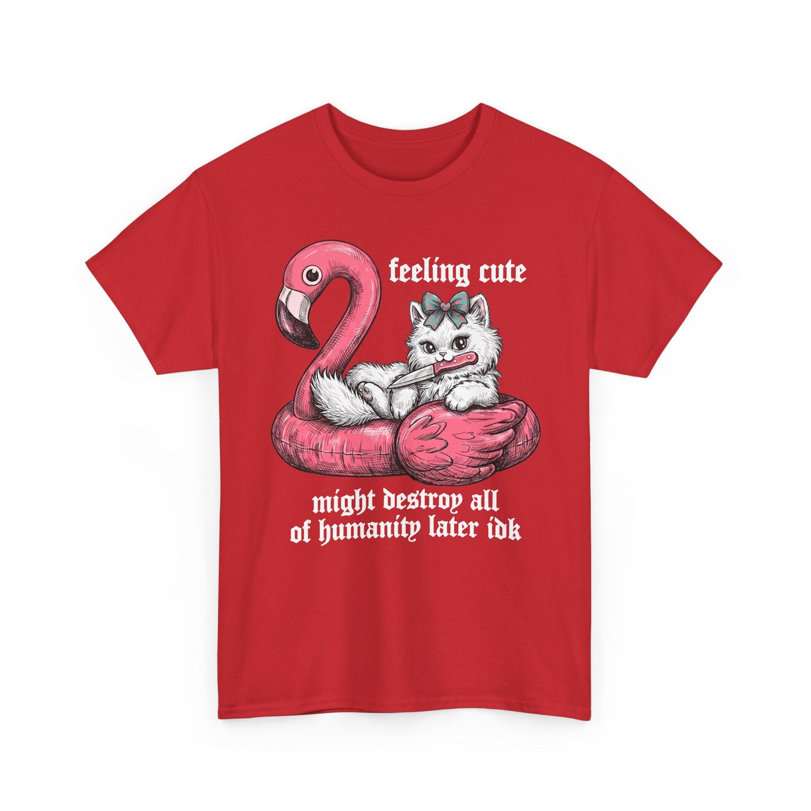 Feeling Cute Might Destroy Humanity T-Shirt — Creepy Cute Flamingo Knife Cat Tee