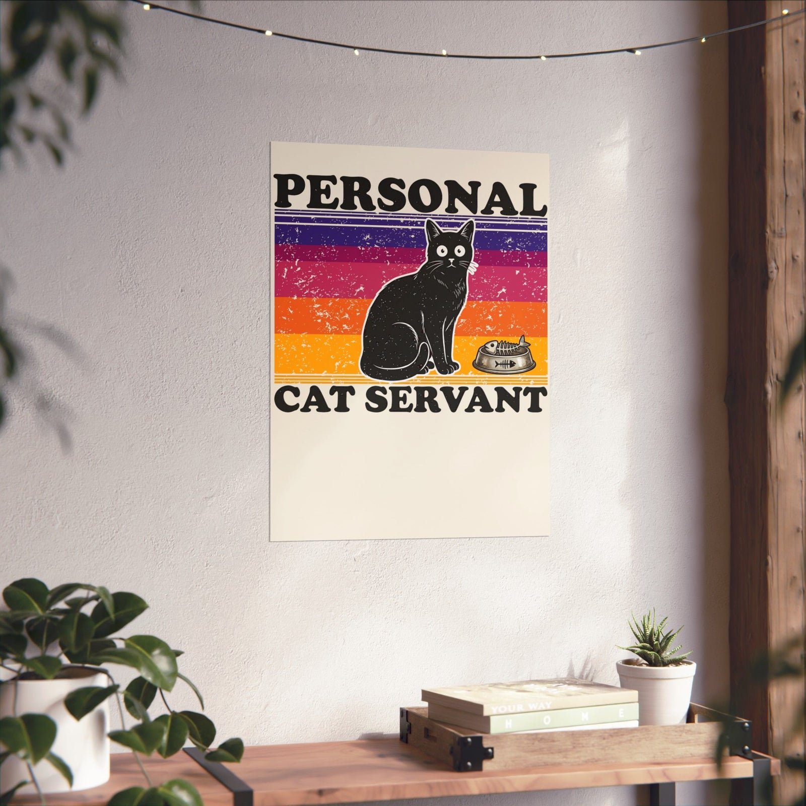 Personal Cat Servant Poster — Funny Cat Lover Poster