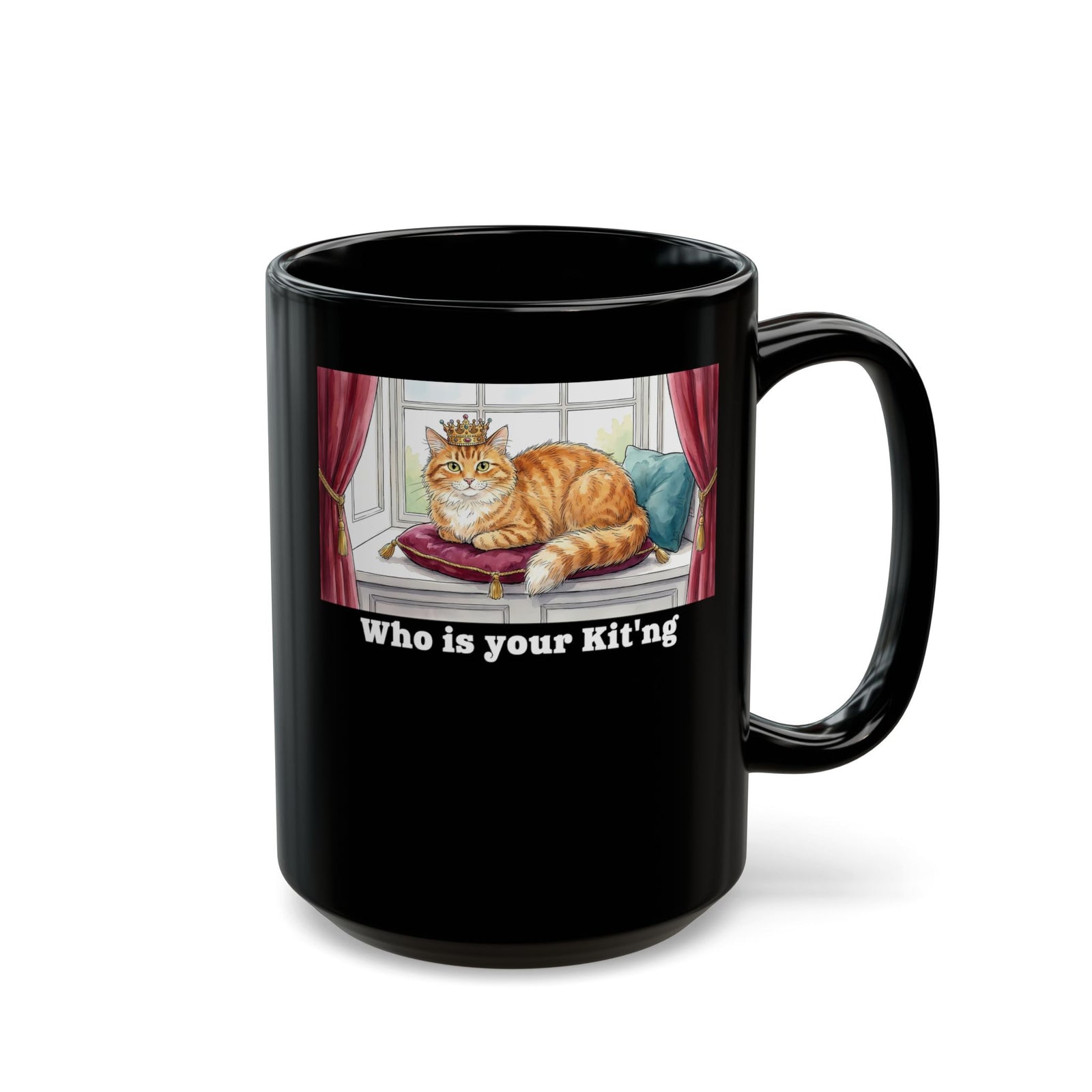 King Cat "Who Is Your Kit'ng" Black Mug