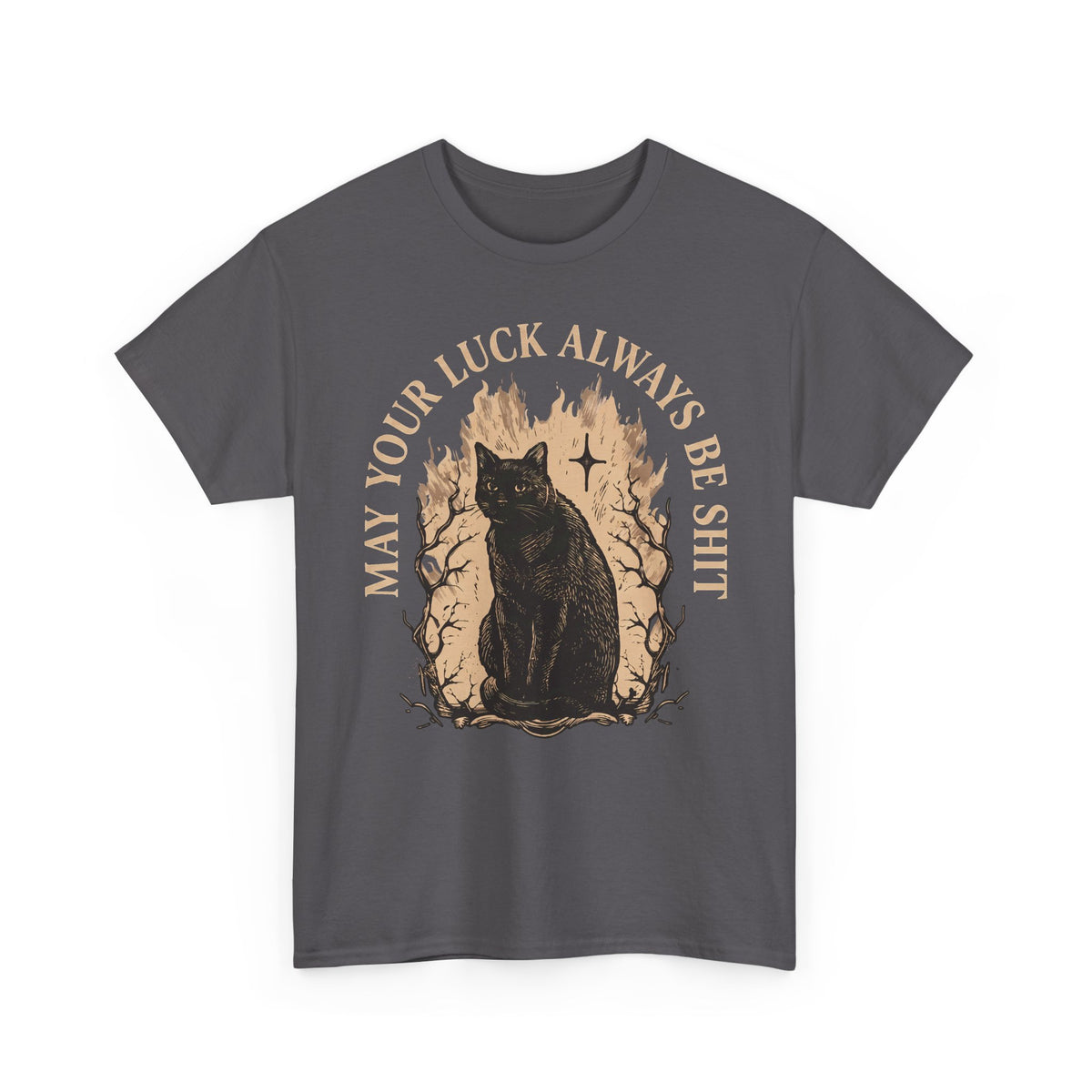 May Your Luck Always Be Shit Shirt — Funny Sarcastic Black Cat T-Shirt