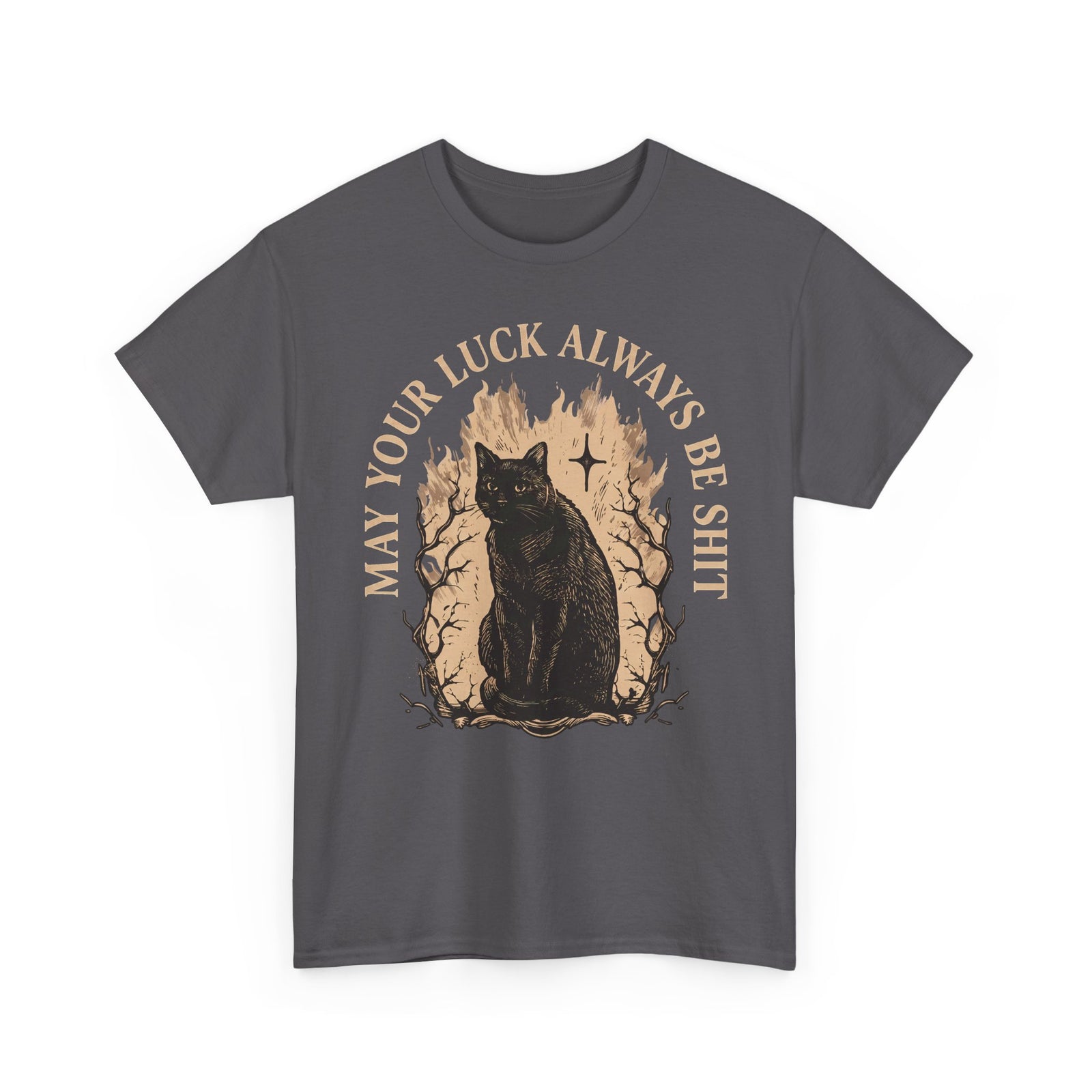 May Your Luck Always Be Shit Shirt — Funny Sarcastic Black Cat T-Shirt