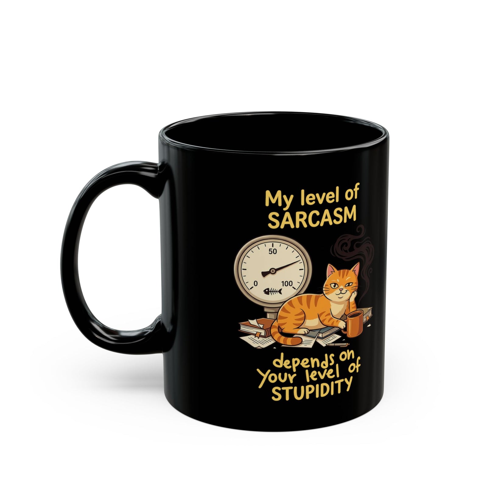 Sarcasm Depends On Your Stupidity Cat Black Mug