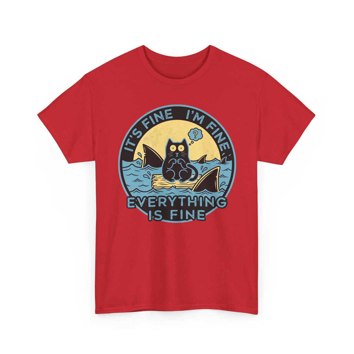 Everything Is Fine Cat Tee — Funny Retro Cat T-Shirt (It’s Fine I’m Fine)