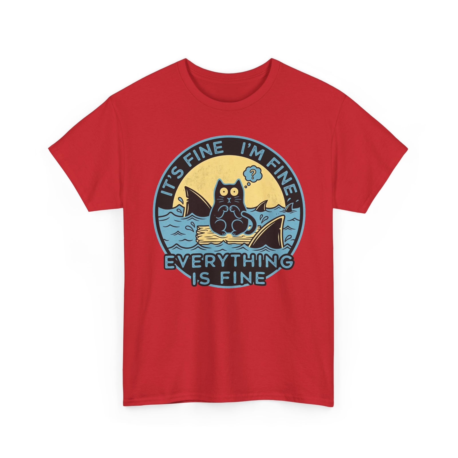 Everything Is Fine Cat Tee — Funny Retro Cat T-Shirt (It’s Fine I’m Fine)