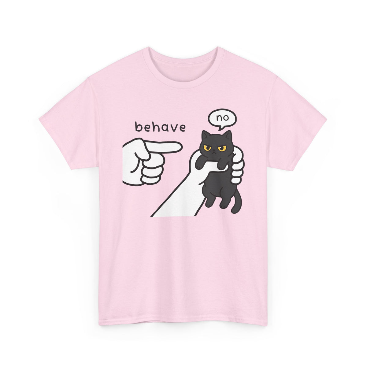 Behave No Black Cat T-Shirt — Cute Funny Cat Graphic Tee