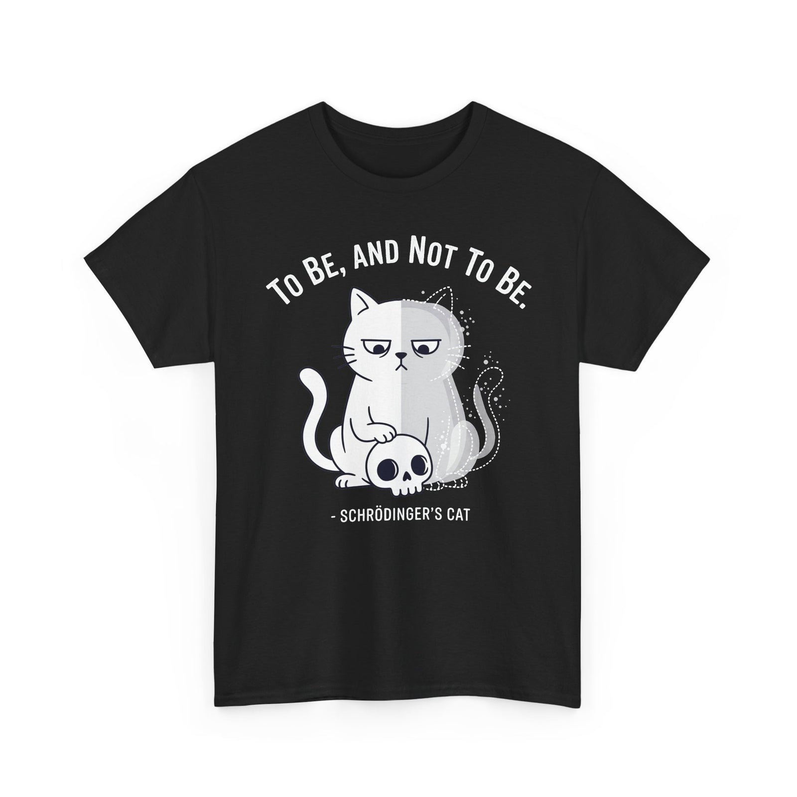 Schrödinger's Cat T-Shirt – "To Be, And Not To Be" Funny Science Cat Tee